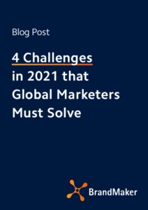4 Challenges in 2021 that Global Marketers Must Solve