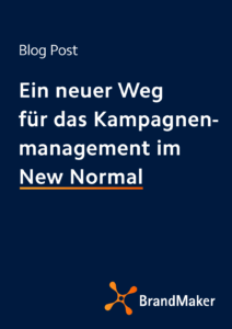 Ein neuer Weg für das Kampagnenmanagement im New Normal