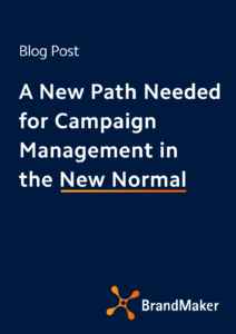 A new path needed for campaign management in the new normal