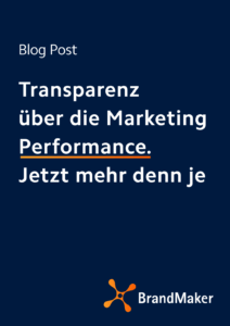 Transparenz über die Marketing Performance. Jetzt mehr denn je