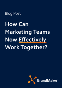 Blog: How can marketing teams now effectively work together?