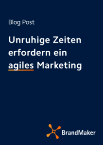 Blog Post Unruhige Zeiten erfordern ein agiles Marketing