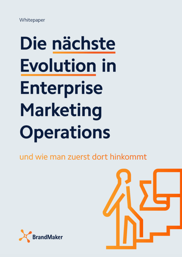Die nächste Evolution in Enterprise Marketing Operations Whitepaper BrandMaker
